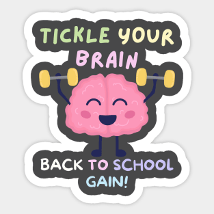 TICKLE YOUR BRAIN BACK TO SCHOOL GAIN! FUNNY BACK TO SCHOOL Sticker
